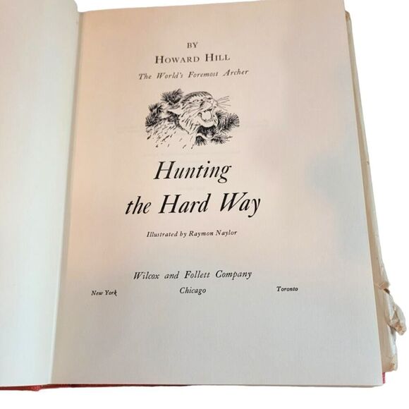 Hunting the hard way by howard hill worlds foremost archer vintage 1984 Book - Picture 6 of 7